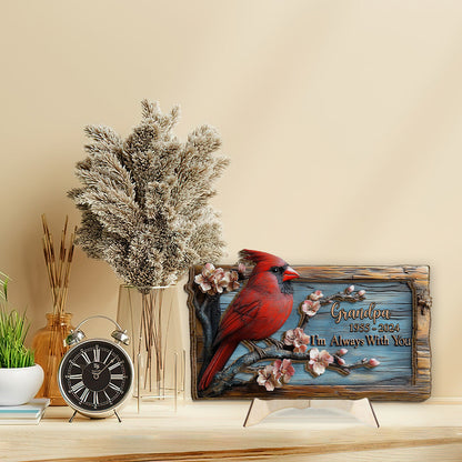 I'm Always With You - Personalized Memorial 2 Layered Wood Sign / Wood Plaque