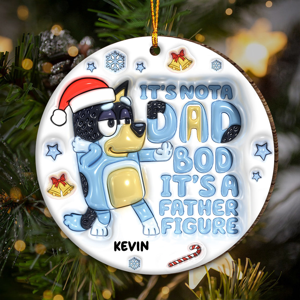 It's Not A Dad Bob - Personalized Father Ornament