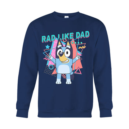 Rad Like Dad - Personalized Father T-shirt And Hoodie