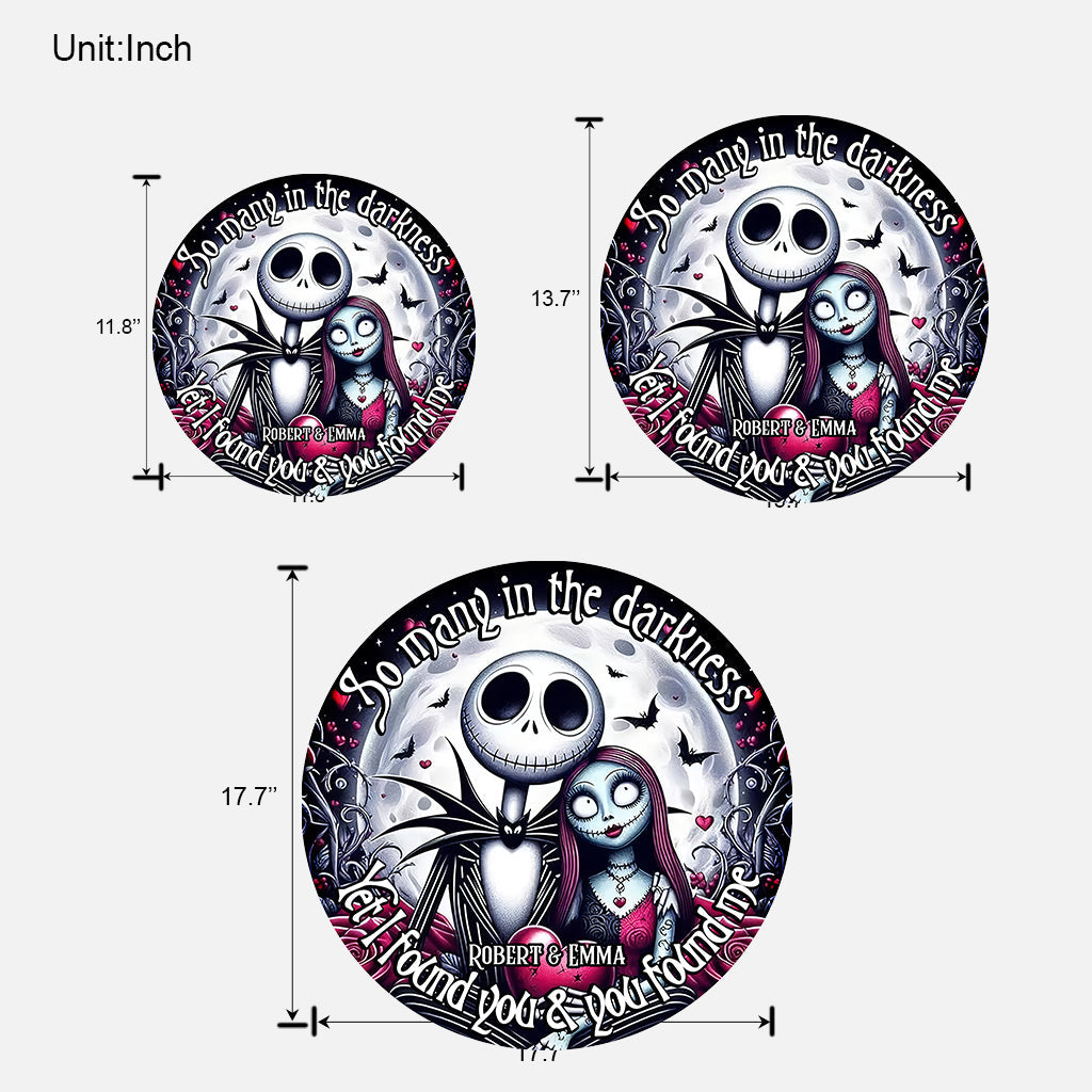 Yet I Found You - Personalized Nightmare Round Wood Sign