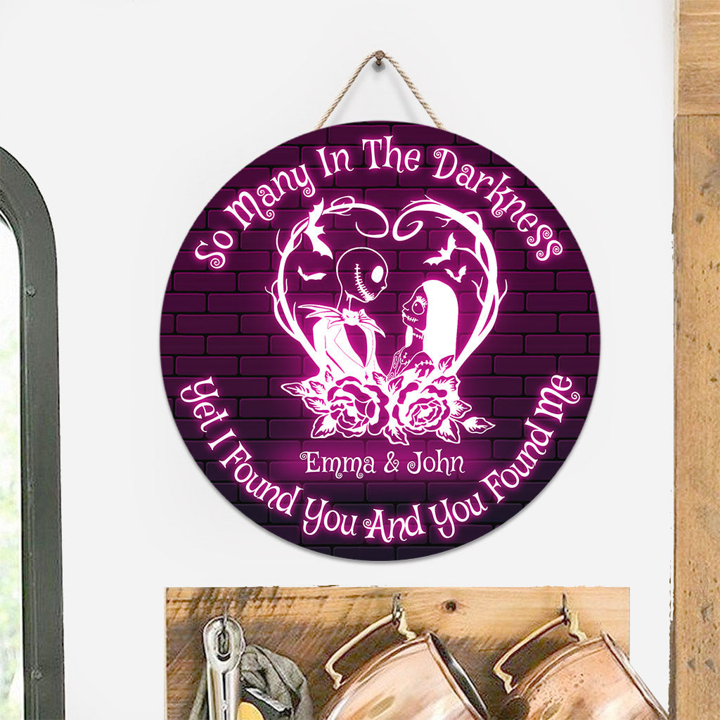 I Found You And You Found Me - Personalized Nightmare Round Wood Sign