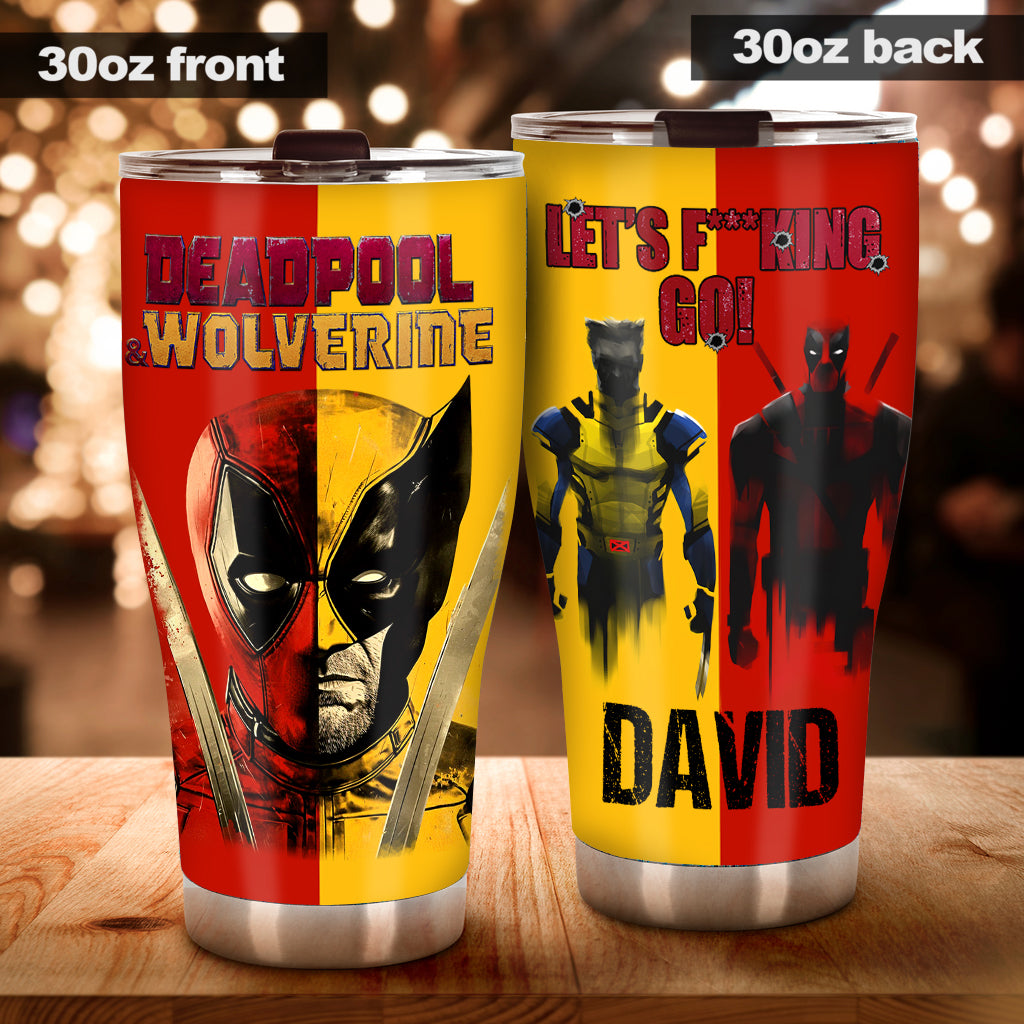 Let's Fu**king Go - Personalized The Psychopath Tumbler