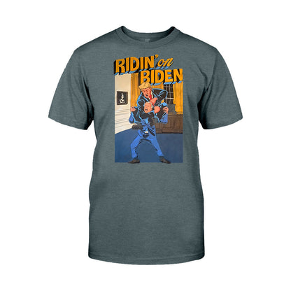 Ridin On Biden - T-shirt And Hoodie