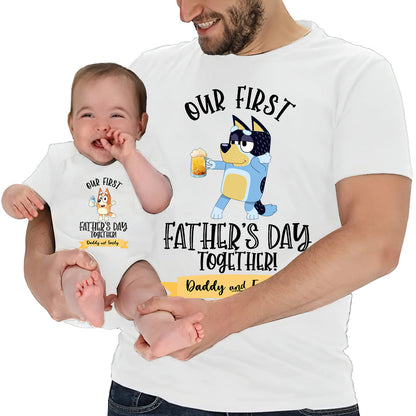 Our First Father's Day Mother's Day Together Drink Cool Blue Dog - Personalized Father T-shirt And Baby Onesie
