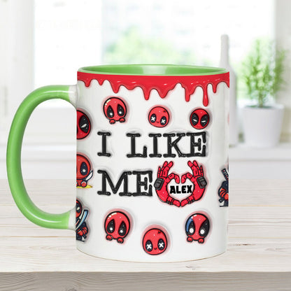 I Like Me - Personalized The Psychopath Accent Mug
