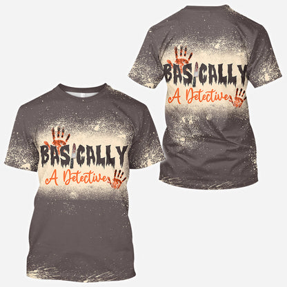 Basically A Detective - Personalized All Over Shirt
