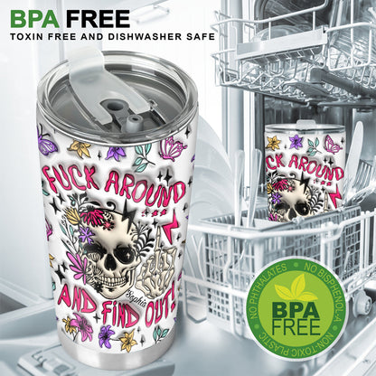 Fuck Around And Find Out - Personalized Skull Tumbler
