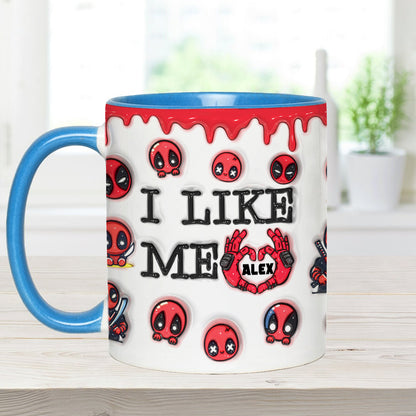 I Like Me - Personalized The Psychopath Accent Mug