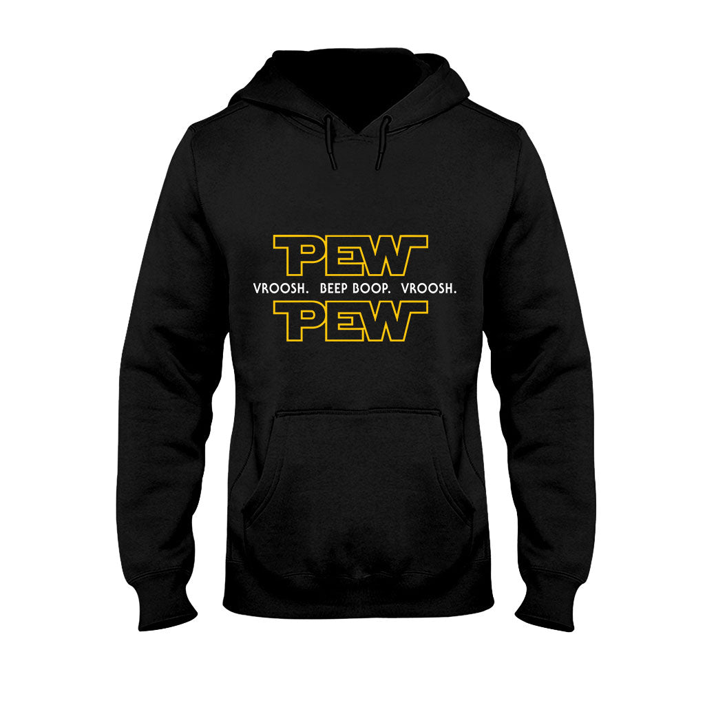 Pew Pew - The Force T-shirt And Hoodie
