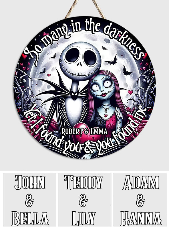 Yet I Found You - Personalized Nightmare Round Wood Sign