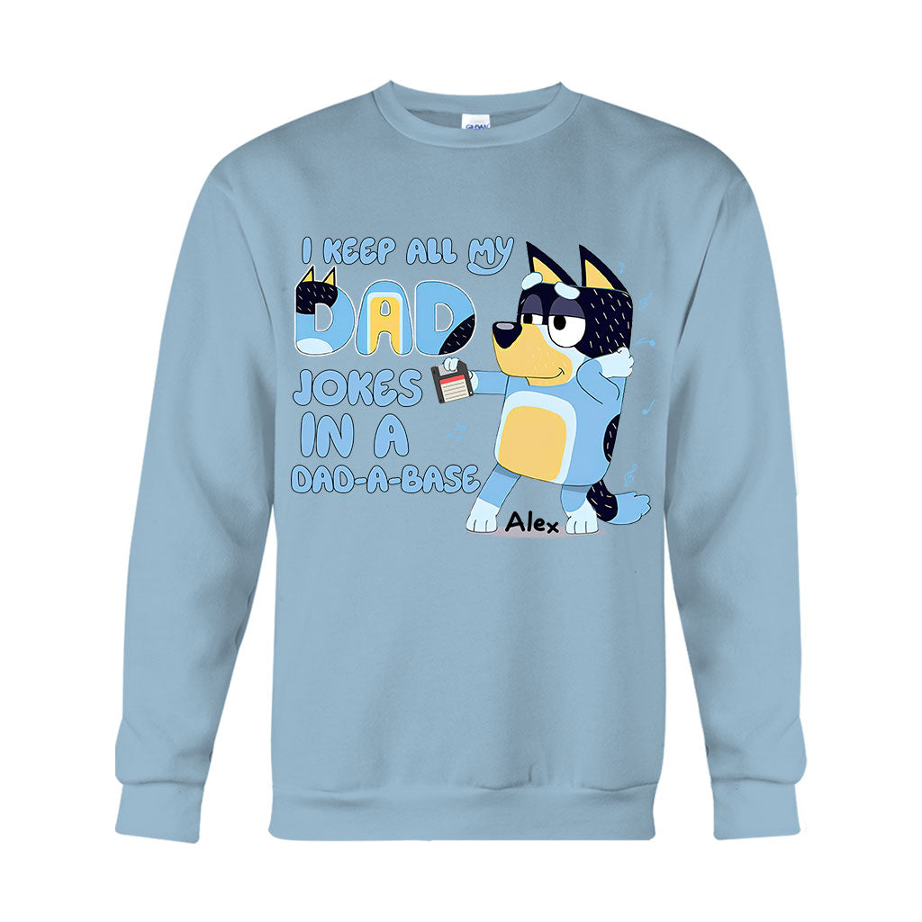 I Keep All My Dad Jokes In A Dad-a-base Cool Blue Dog - Personalized Father T-shirt And Hoodie