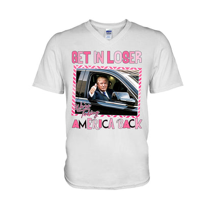 Get In Loser - T-shirt And Hoodie
