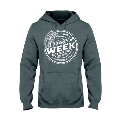 It Was A Rough Week - Personalized Sarcasm T-shirt And Hoodie
