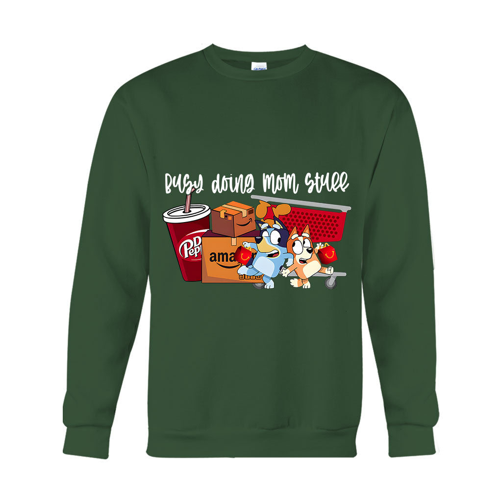 Busy Doing Mom Stuff - T-shirt And Hoodie