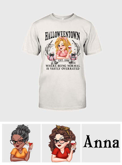 Halloweentown Where Being Normal Is Overrated - Personalized T-shirt And Hoodie