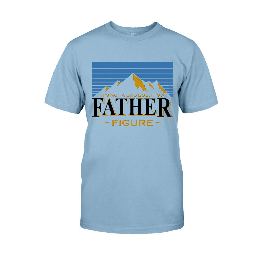 It's Not A Dad Bod It's A Father Figure - T-shirt And Hoodie