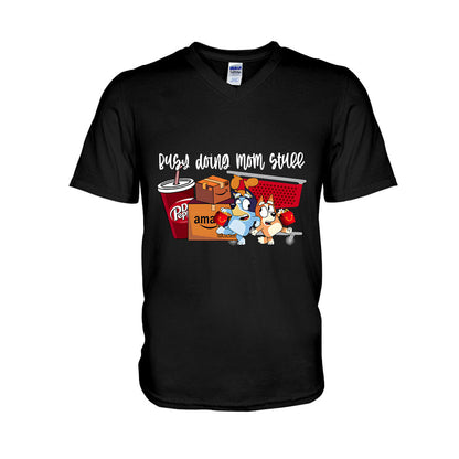 Busy Doing Mom Stuff - T-shirt And Hoodie