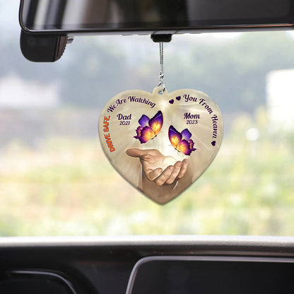 Drive Safe We Are Watching You From Heaven - Personalized Memorial Car Ornament