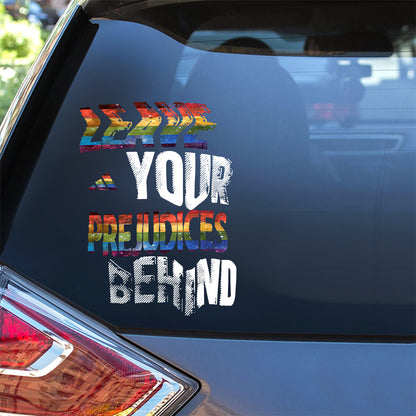 Leave It Behind - Personalized LGBT Support Decal Full