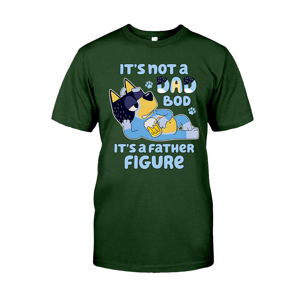 It's Not A Dad Bod It's A Father Figure - T-shirt And Hoodie