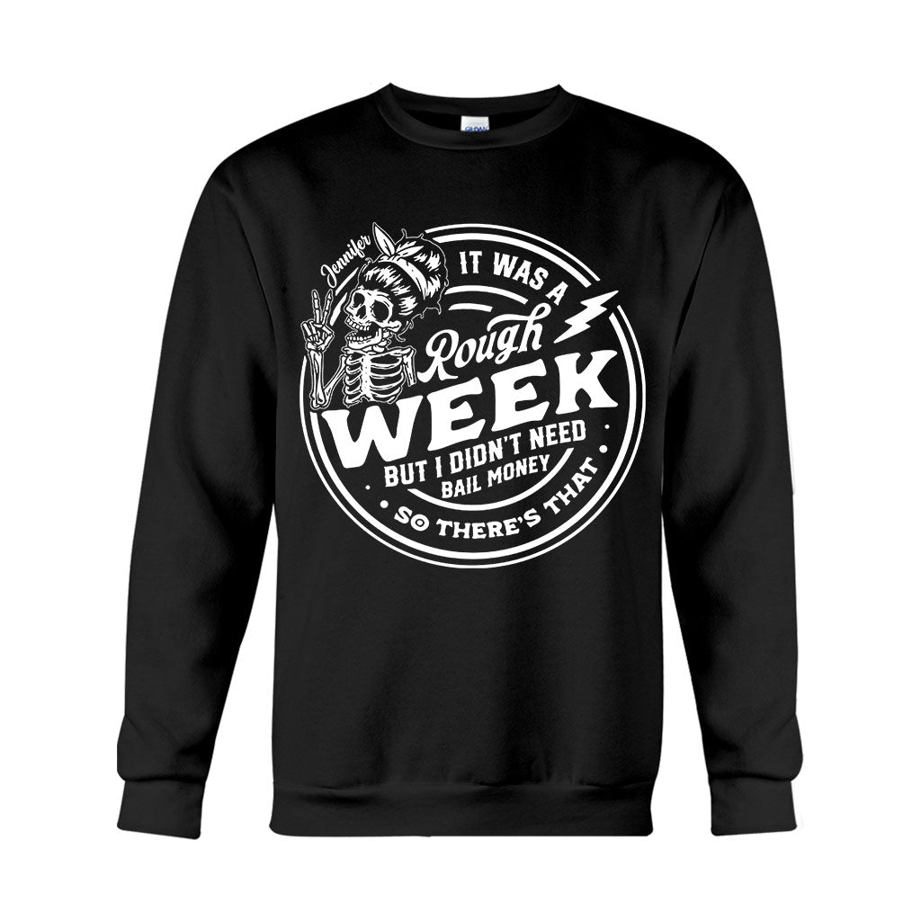 It Was A Rough Week - Personalized Sarcasm T-shirt And Hoodie
