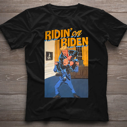 Ridin On Biden - T-shirt And Hoodie