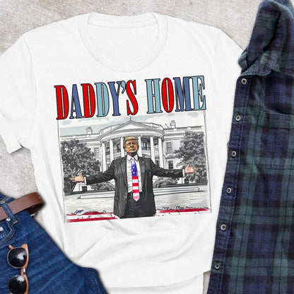 Daddy's Home - T-shirt And Hoodie