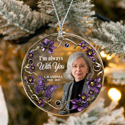 I'm Always With You - Personalized Memorial Circle Transparent Ornament