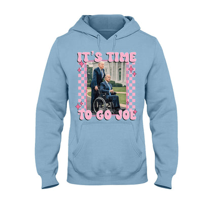 It's Time To Go Joe - T-shirt And Hoodie