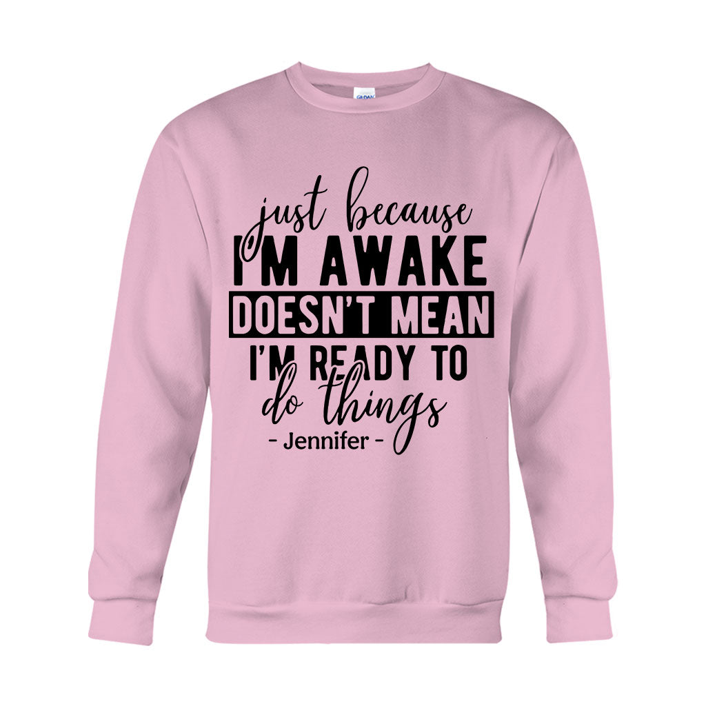 I'm Not Ready - Personalized Sarcasm T-shirt And Hoodie