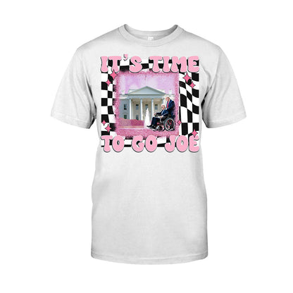 It's Time To Go Joe - T-shirt And Hoodie