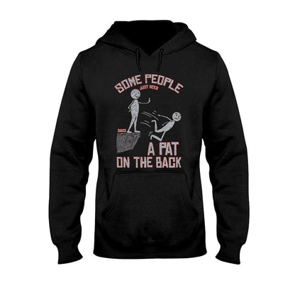 Some People Just Need A Pat On The Back - Personalized Sarcasm T-shirt And Hoodie