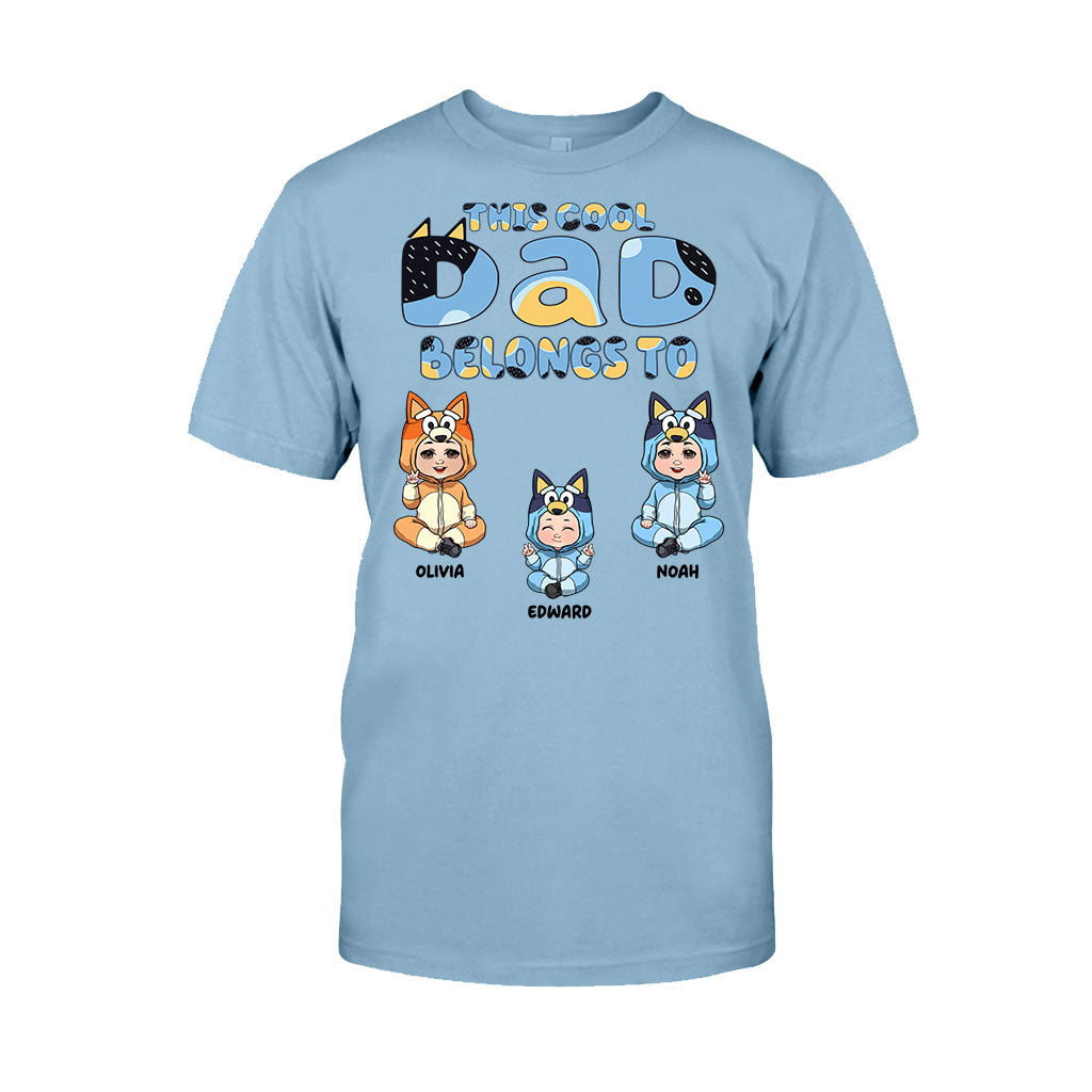 This Cool Dad Belongs To - Personalized Father T-shirt And Hoodie
