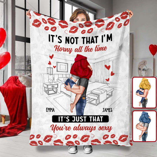It's Not That I'm Horny All The Time - Personalized Couple Blanket