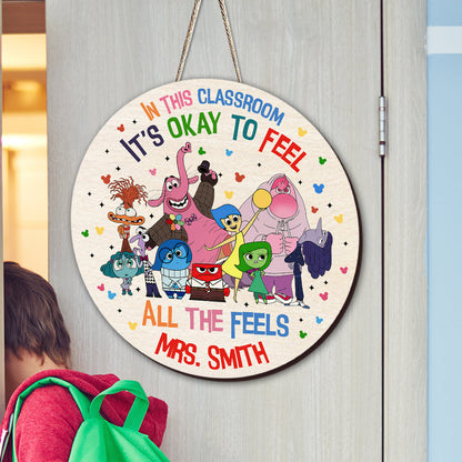 In This Classroom It's Okay To Feel All The Feels - Personalized Round Wood Sign