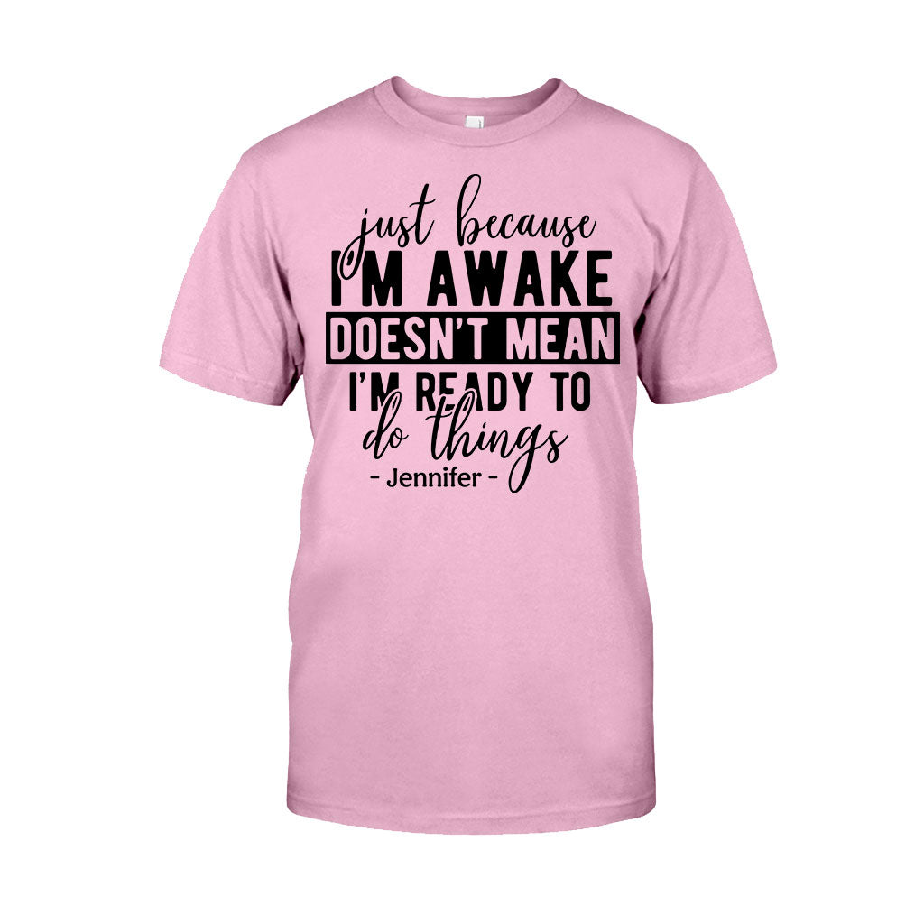 I'm Not Ready - Personalized Sarcasm T-shirt And Hoodie