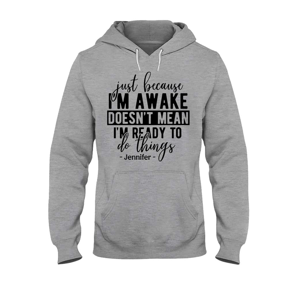 I'm Not Ready - Personalized Sarcasm T-shirt And Hoodie
