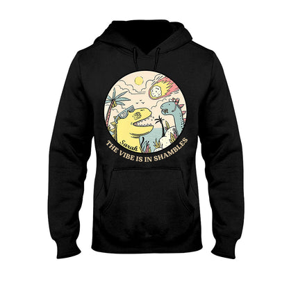 The Vibe Is In Shambles - Personalized Sarcasm T-shirt And Hoodie