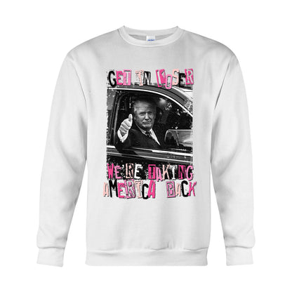 Get In Loser - T-shirt And Hoodie
