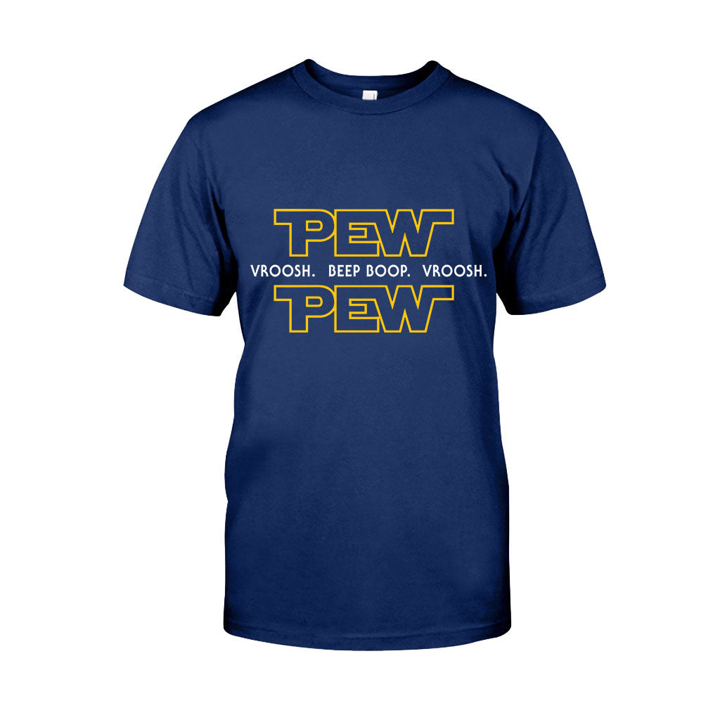 Pew Pew - The Force T-shirt And Hoodie