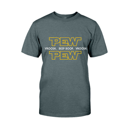 Pew Pew - The Force T-shirt And Hoodie