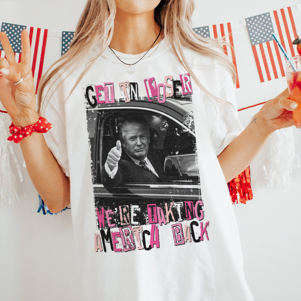 Get In Loser - T-shirt And Hoodie