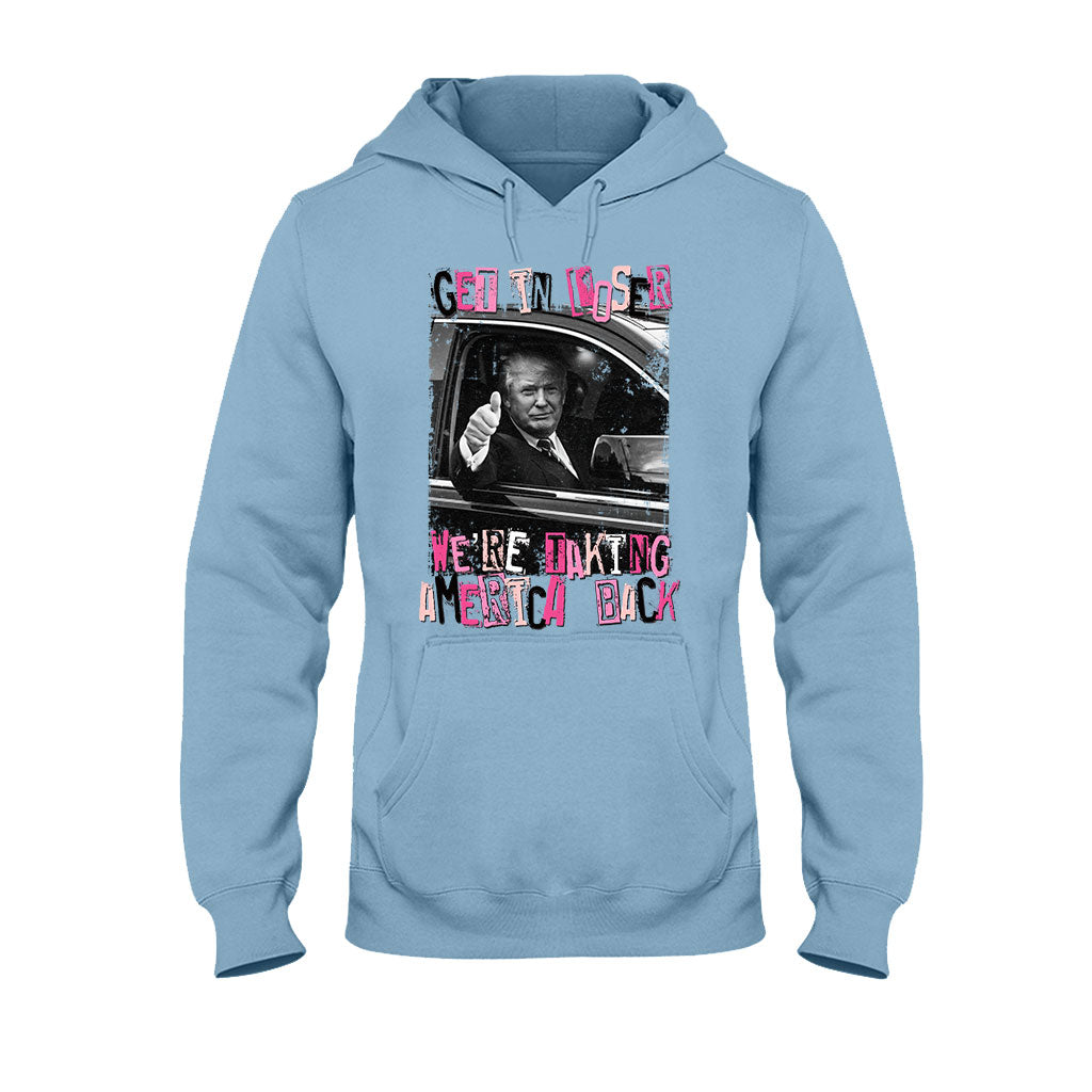 Get In Loser - T-shirt And Hoodie