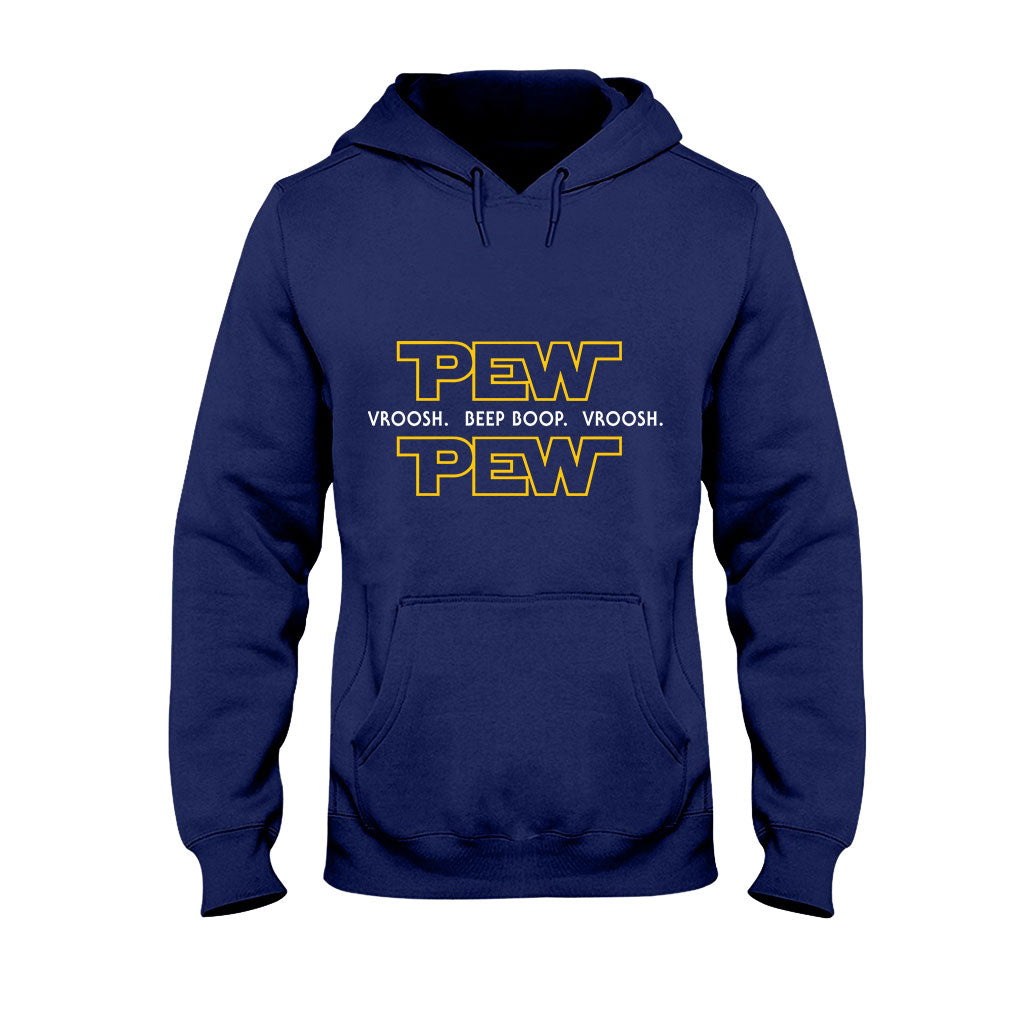 Pew Pew - The Force T-shirt And Hoodie