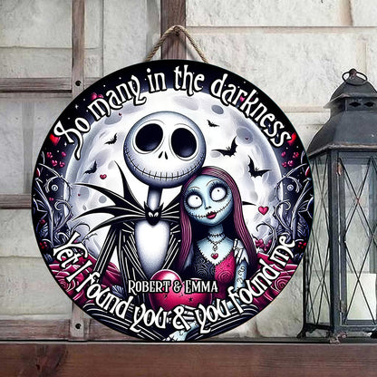 Yet I Found You - Personalized Nightmare Round Wood Sign