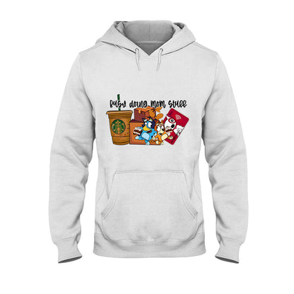 Busy Doing Mom Stuff - T-shirt And Hoodie