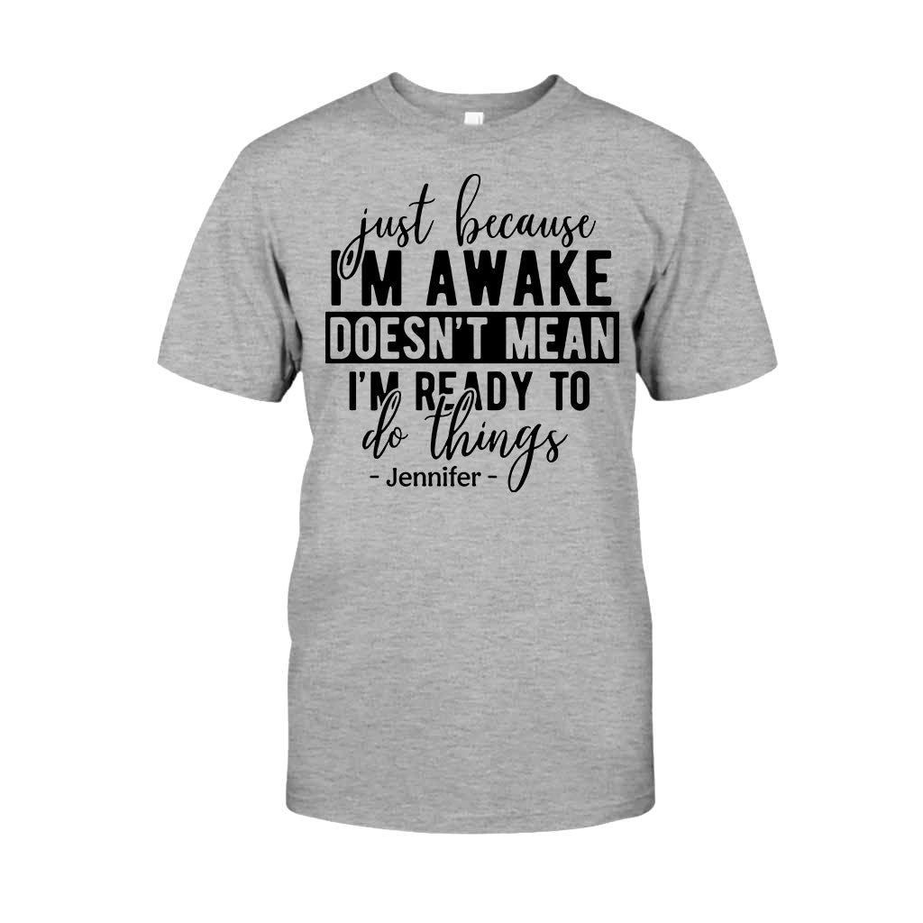 I'm Not Ready - Personalized Sarcasm T-shirt And Hoodie