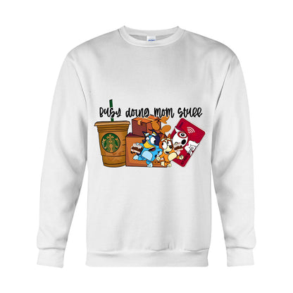 Busy Doing Mom Stuff - T-shirt And Hoodie