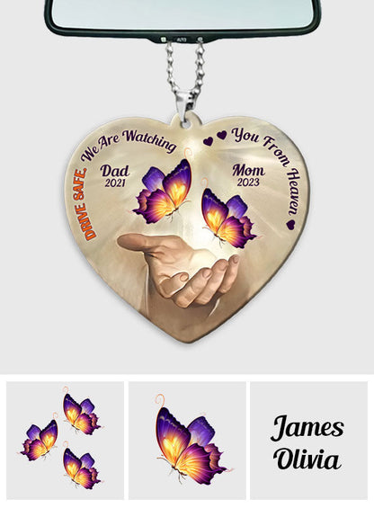 Drive Safe We Are Watching You From Heaven - Personalized Memorial Car Ornament