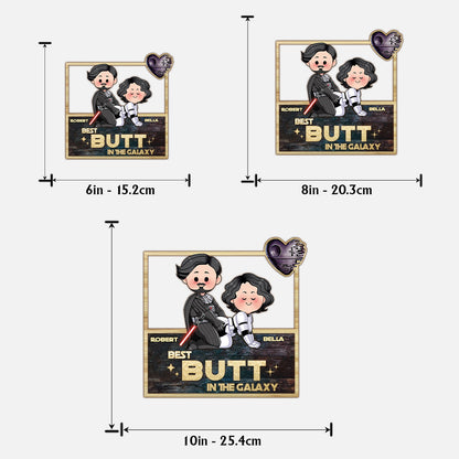 Best Butt In The Galaxy - Personalized The Force 2 Layered Wood Sign / Wood Plaque